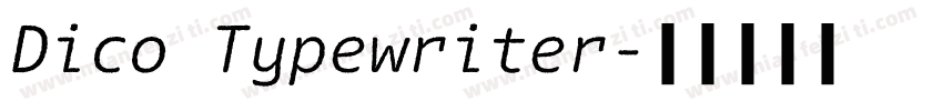 Dico Typewriter字体转换